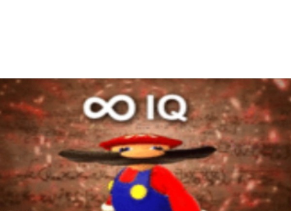 High Quality Infinite iq Mario Blank Meme Template