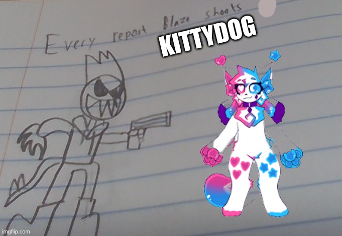 REPOST | KITTYDOG | image tagged in every repost | made w/ Imgflip meme maker