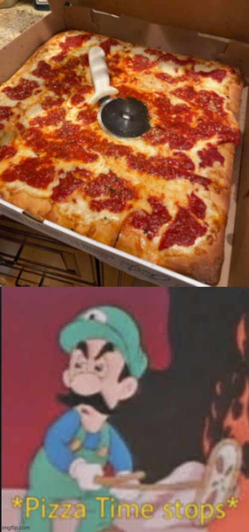 Forgot to cut the pizza | image tagged in pizza time stops | made w/ Imgflip meme maker