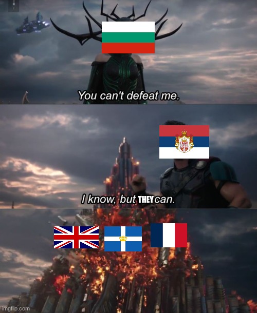 Balkan Front Be Like: | THEY | image tagged in you can't defeat me | made w/ Imgflip meme maker