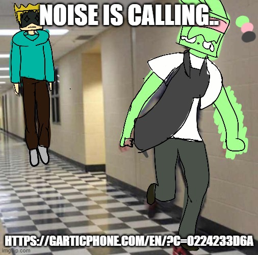 tweek chases tweak | NOISE IS CALLING.. HTTPS://GARTICPHONE.COM/EN/?C=0224233D6A | image tagged in tweek chases tweak | made w/ Imgflip meme maker