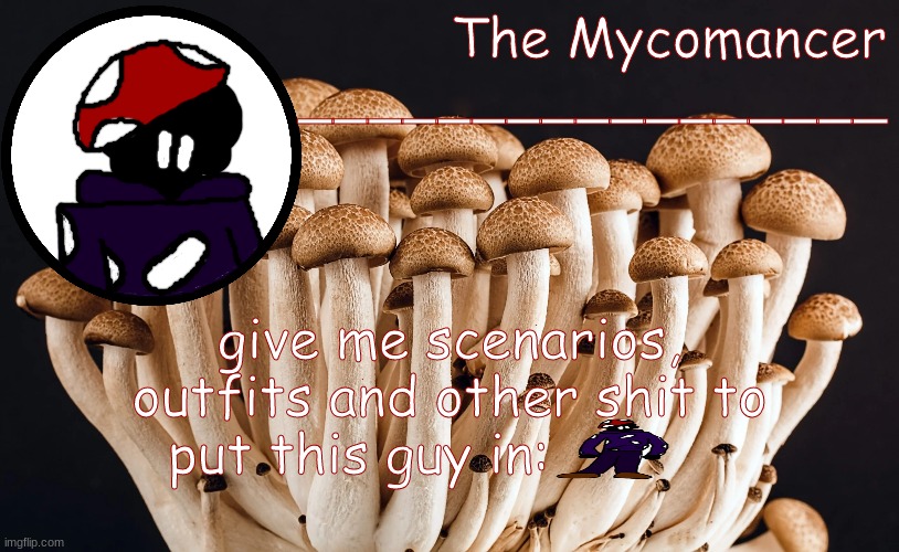 hbj | give me scenarios, outfits and other shit to put this guy in: | made w/ Imgflip meme maker