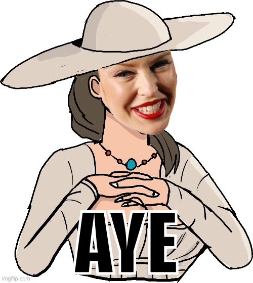 AYE | image tagged in kylie dimitrescu | made w/ Imgflip meme maker
