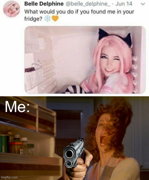 Me: | image tagged in boutta kill this thot,funny meme haha,begone thot | made w/ Imgflip meme maker