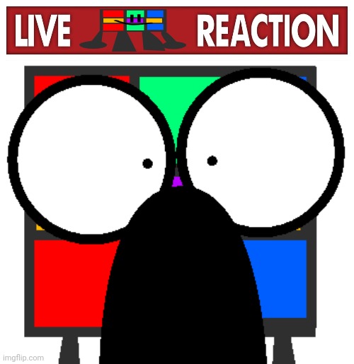 Live Ruubixe reaction | image tagged in live x reaction | made w/ Imgflip meme maker