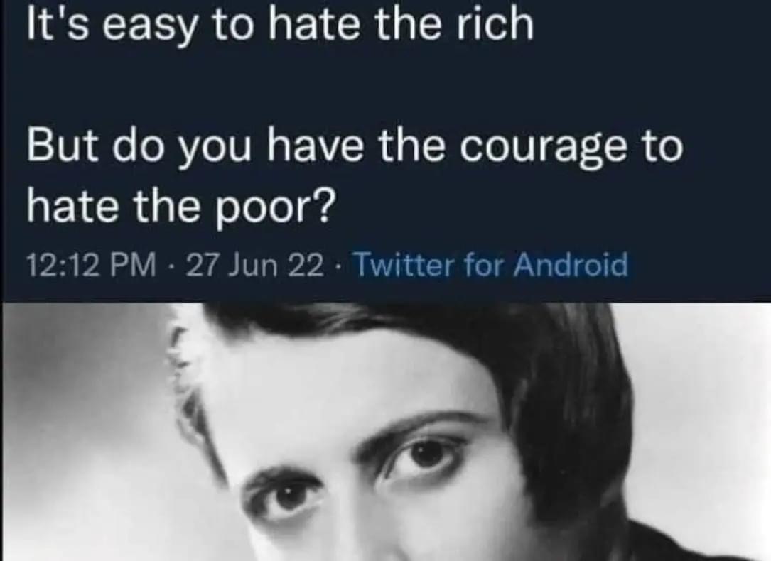 High Quality Ayn Rand courage to hate the poor Blank Meme Template