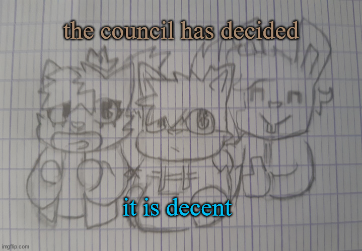 Christian Jakky and Kitty | the council has decided it is decent | image tagged in christian jakky and kitty | made w/ Imgflip meme maker