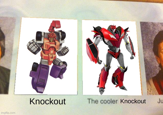 Don't ask where I got the G1 Knockout image. | Knockout; Knockout | image tagged in daniel the cooler daniel blank | made w/ Imgflip meme maker