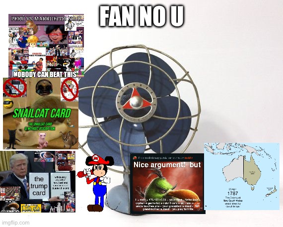 Fan no u | FAN NO U | image tagged in 1950s fan | made w/ Imgflip meme maker