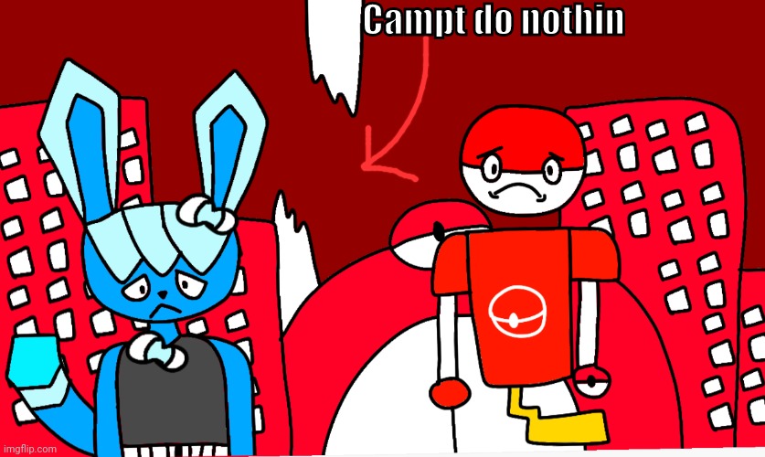 Campt do nothin | made w/ Imgflip meme maker