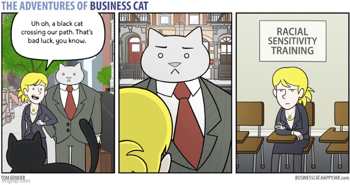 The Adventures of Business Cat #48 - Watch what you say | made w/ Imgflip meme maker