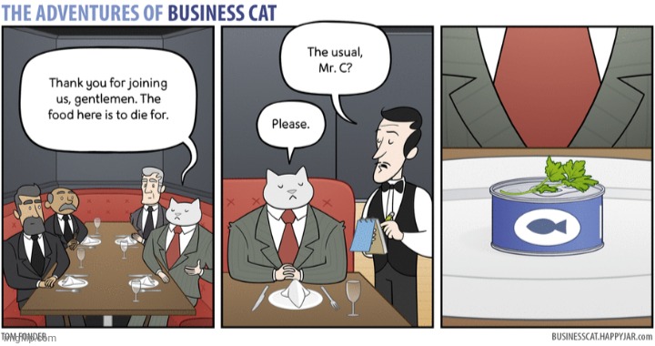 The Adventures of Business Cat #46 - A Delicacy | made w/ Imgflip meme maker