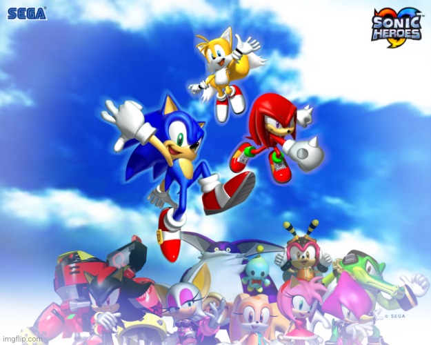 Sonic Heroes! | image tagged in sonic heroes | made w/ Imgflip meme maker