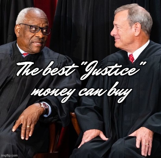 crooked... | The best "Justice"
money can buy | image tagged in money money,crooked,justice | made w/ Imgflip meme maker