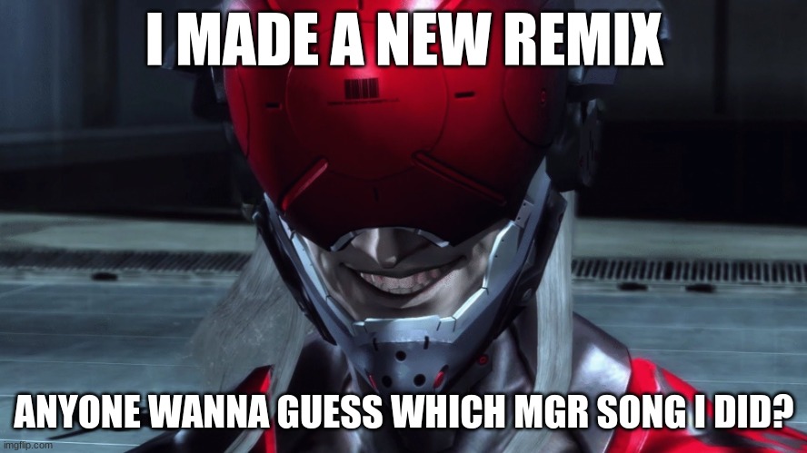 Monsoon | I MADE A NEW REMIX; ANYONE WANNA GUESS WHICH MGR SONG I DID? | image tagged in monsoon | made w/ Imgflip meme maker