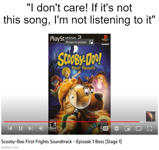 You have not heard music until you hear this | "I don't care! If it's not this song, I'm not listening to it" | image tagged in blank white template | made w/ Imgflip meme maker