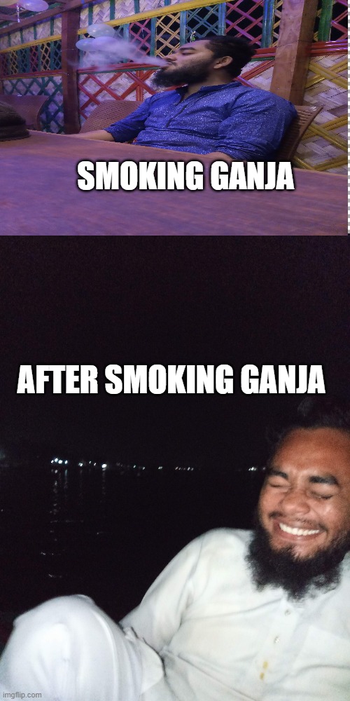 SMOKING GANJA; AFTER SMOKING GANJA | image tagged in free | made w/ Imgflip meme maker