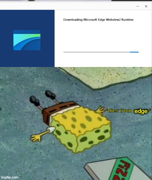 edge | image tagged in dies from cringe | made w/ Imgflip meme maker
