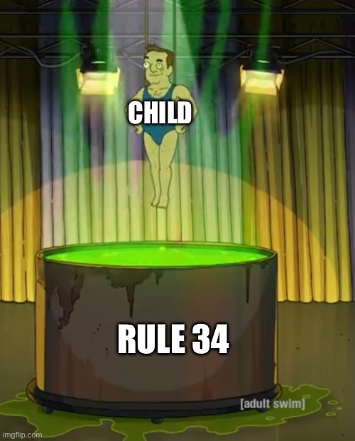 Rule 34 ruins childhoods | CHILD; RULE 34 | image tagged in rule 34,childhood ruined | made w/ Imgflip meme maker
