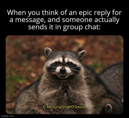 image tagged in memes | made w/ Imgflip meme maker