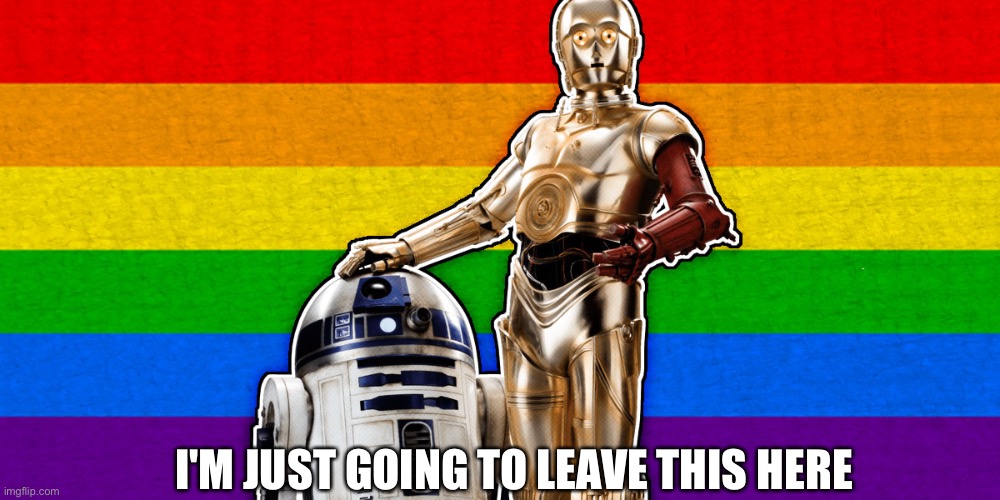 100% best gay ship in existence | I'M JUST GOING TO LEAVE THIS HERE | made w/ Imgflip meme maker