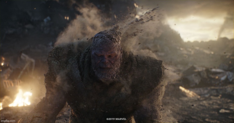 Thanos turns to dust | image tagged in thanos turns to dust | made w/ Imgflip meme maker