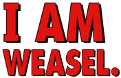 High Quality I Am Weasel Logo Blank Meme Template