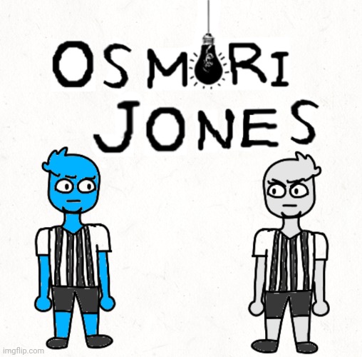 Osmori Jones | made w/ Imgflip meme maker