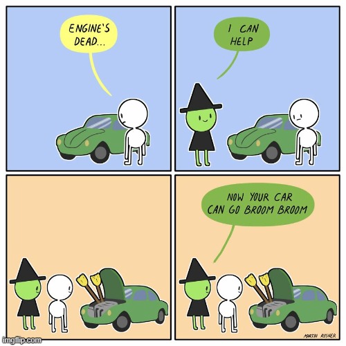 image tagged in car,engine,witch,broom | made w/ Imgflip meme maker