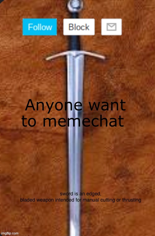 Announcement template for i_enjoy_memes and strike | Anyone want to memechat | image tagged in announcement template for i_enjoy_memes and strike | made w/ Imgflip meme maker