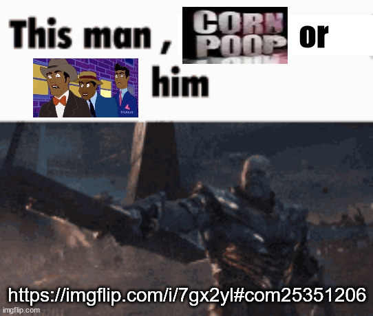 Only click the link if you have a strong stomach. | or; https://imgflip.com/i/7gx2yl#com25351206 | image tagged in this man _____ him | made w/ Imgflip meme maker