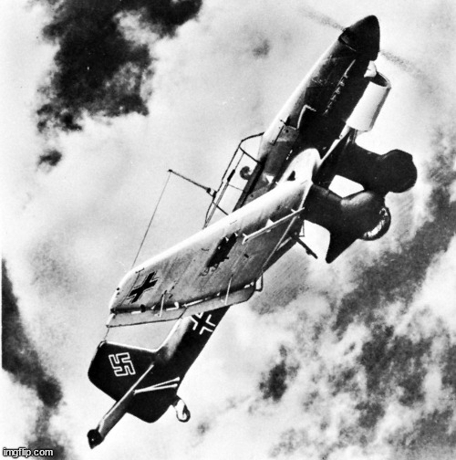 Ju-87 Dive | image tagged in ju-87 dive | made w/ Imgflip meme maker