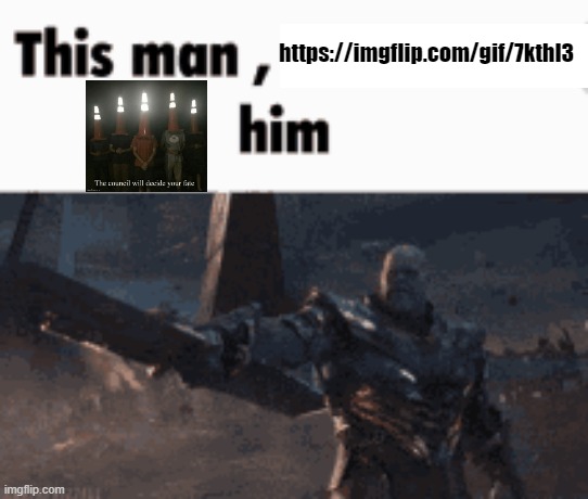 This man, _____ him | https://imgflip.com/gif/7kthl3 | image tagged in this man _____ him | made w/ Imgflip meme maker