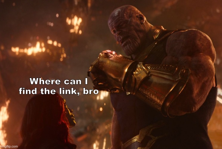 Now, reality can be whatever I want. | Where can I find the link, bro | image tagged in now reality can be whatever i want | made w/ Imgflip meme maker