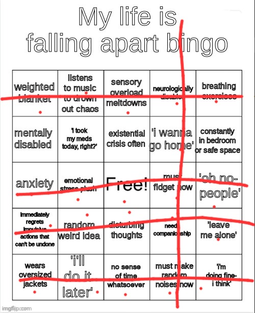 5 bingooos :3 | image tagged in my life is falling apart bingo | made w/ Imgflip meme maker