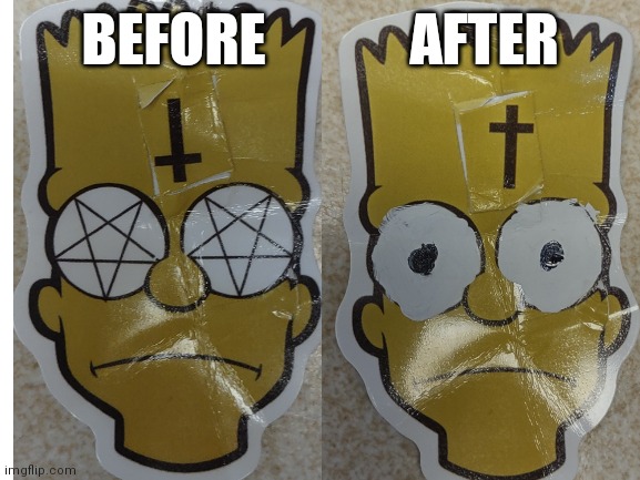 Fixed it | BEFORE             AFTER | image tagged in christianity,god,before and after,bart simpson | made w/ Imgflip meme maker