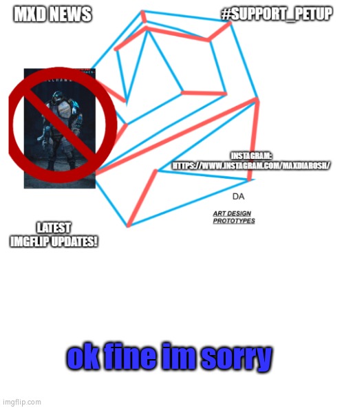 my apology: | ok fine im sorry | image tagged in mxd news temp remastered | made w/ Imgflip meme maker