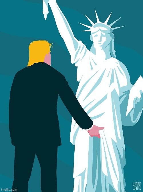 trump sexually assaulting the Statue of Liberty | image tagged in trump sexually assaulting the statue of liberty | made w/ Imgflip meme maker