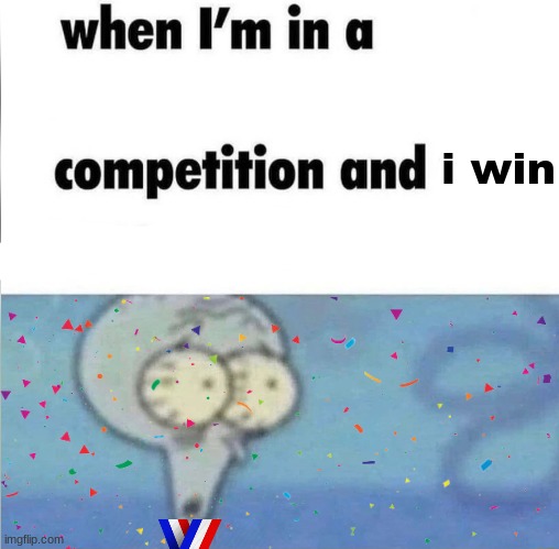 i win | made w/ Imgflip meme maker