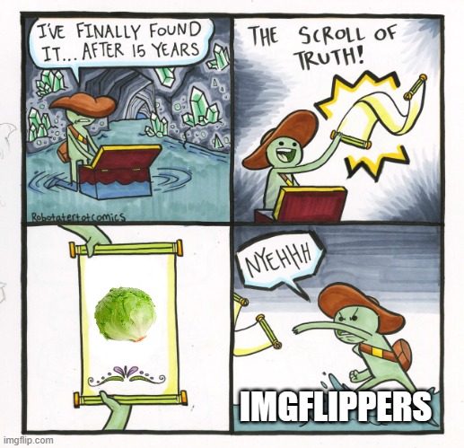 At least a healthy lifestyle was promoted | IMGFLIPPERS | image tagged in memes,the scroll of truth | made w/ Imgflip meme maker