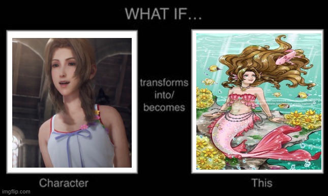 final fantasy what if | image tagged in what if character transforms into/becomes what,final fantasy,final fantasy 7,the little mermaid,transformation | made w/ Imgflip meme maker