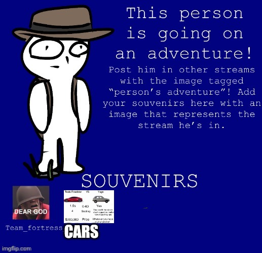 Person on an adventure | CARS | image tagged in tesla,tf2 | made w/ Imgflip meme maker