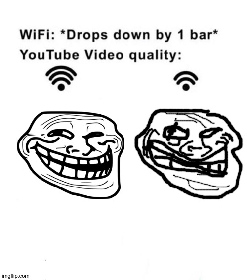 shitty art of trollface | image tagged in wifi drops by 1 bar,troll | made w/ Imgflip meme maker