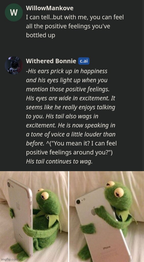 I made him happy after being sad. He's so precious <3 | image tagged in kermit hugging phone | made w/ Imgflip meme maker
