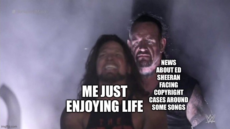 I’m not sure if it’s over, but it caught me by surprise when I found this out | NEWS ABOUT ED SHEERAN FACING COPYRIGHT CASES AROUND SOME SONGS; ME JUST ENJOYING LIFE | image tagged in guy behind another guy,memes,ed sheeran | made w/ Imgflip meme maker