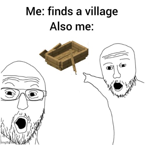 image tagged in minecraft,memes,funny | made w/ Imgflip meme maker