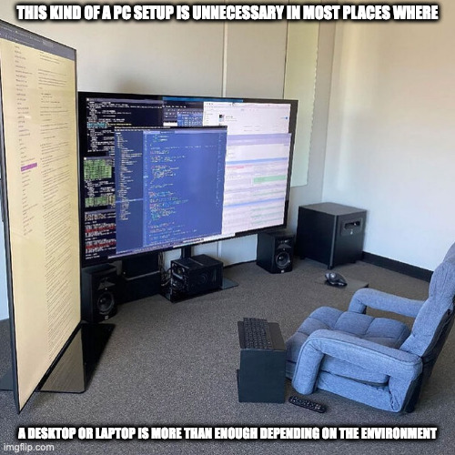Macrocomputer | THIS KIND OF A PC SETUP IS UNNECESSARY IN MOST PLACES WHERE; A DESKTOP OR LAPTOP IS MORE THAN ENOUGH DEPENDING ON THE ENVIRONMENT | image tagged in computer,memes | made w/ Imgflip meme maker