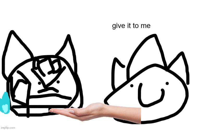 the slime wants blue fire | made w/ Imgflip meme maker