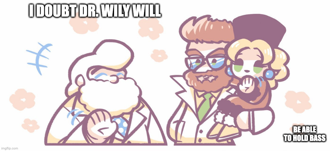 Dr. Cossack With Kalinka on His Arm | I DOUBT DR. WILY WILL; BE ABLE TO HOLD BASS | image tagged in dr cossack,kalinka cossack,dr light,megaman,memes | made w/ Imgflip meme maker