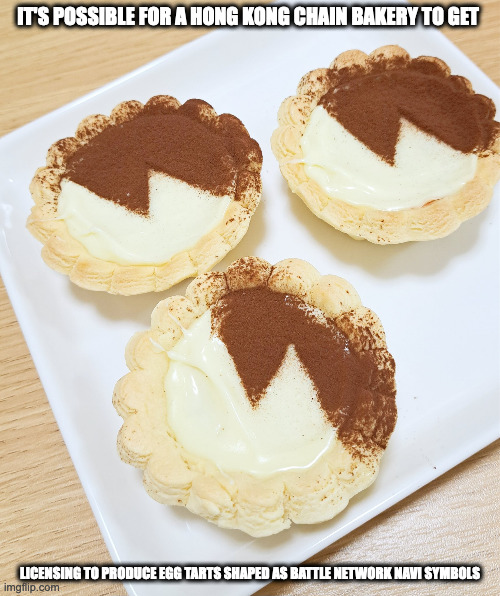 ProtoMan.EXE Tarts | IT'S POSSIBLE FOR A HONG KONG CHAIN BAKERY TO GET; LICENSING TO PRODUCE EGG TARTS SHAPED AS BATTLE NETWORK NAVI SYMBOLS | image tagged in megaman,megaman battle network,food,memes | made w/ Imgflip meme maker